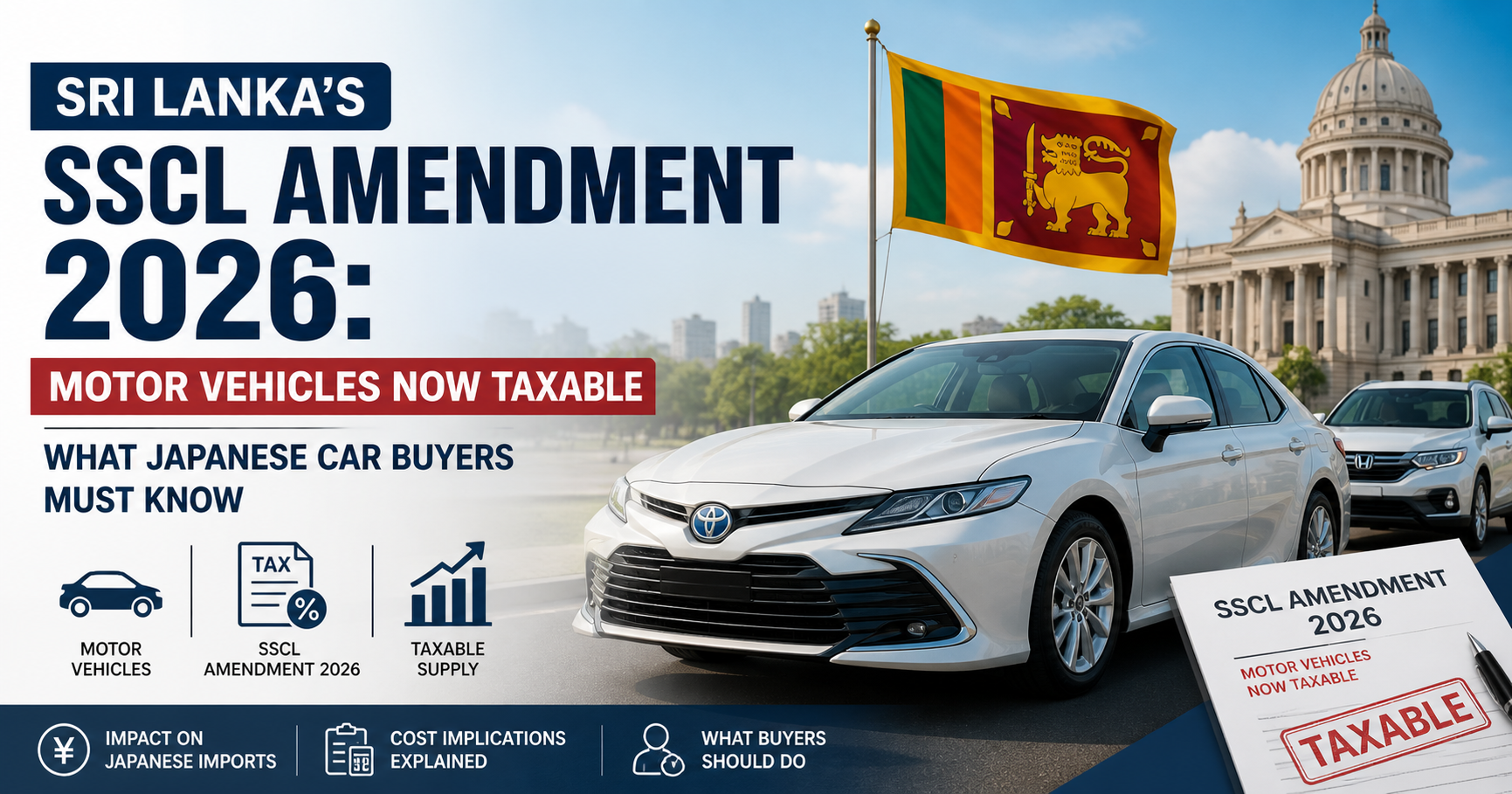 Sri Lankas SSCL Amendment 2026: Motor Vehicles Now Taxable — What Japanese Car Buyers Must Know
