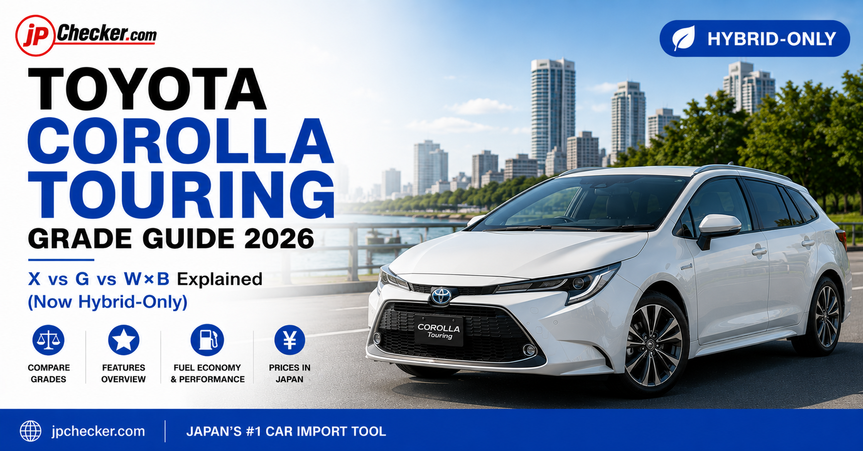 Toyota Corolla Touring Grade Guide 2026: X vs G vs W×B Explained (Now Hybrid-Only)